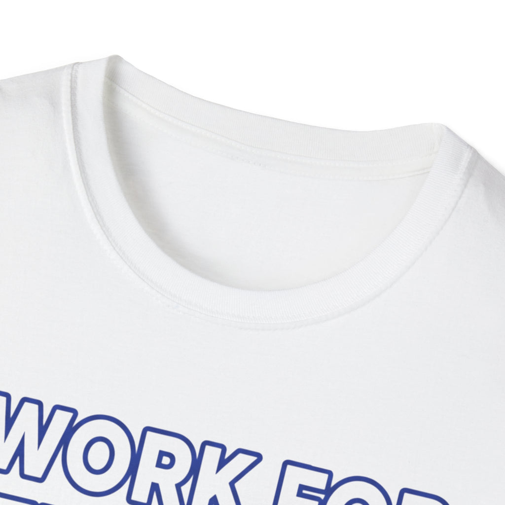 I Work For The Cat   - T-Shirt