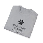 Mt Favorite Humans Have Paws - T-Shirt