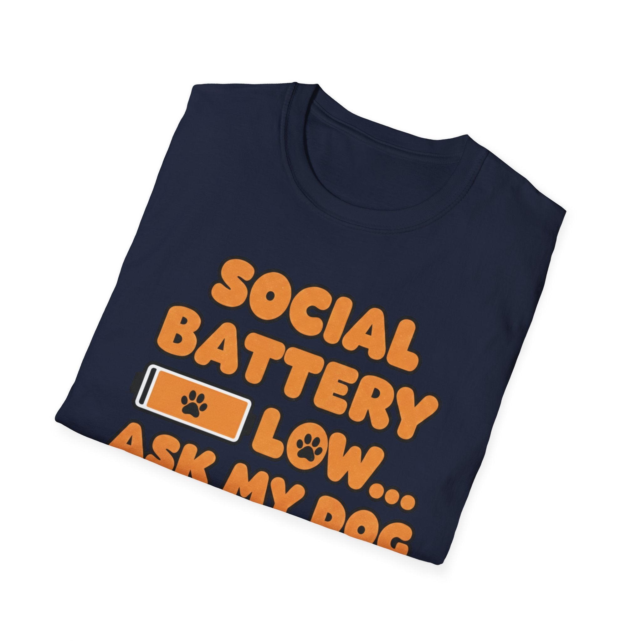 Social Battery Low .. Ask My Dog - T-Shirt