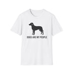 Dogs Are My People - T SHIRT