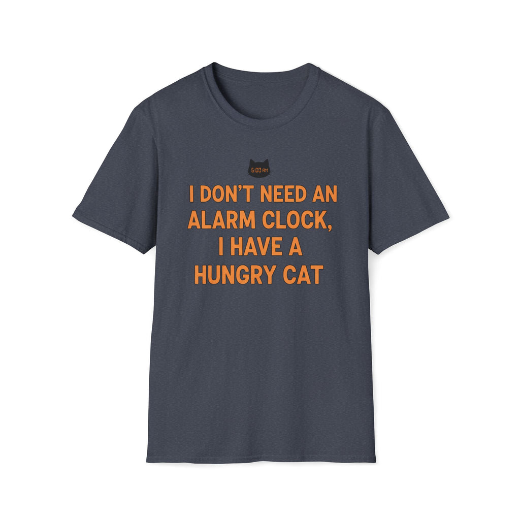 I Have Hungry Cat  - T-Shirt