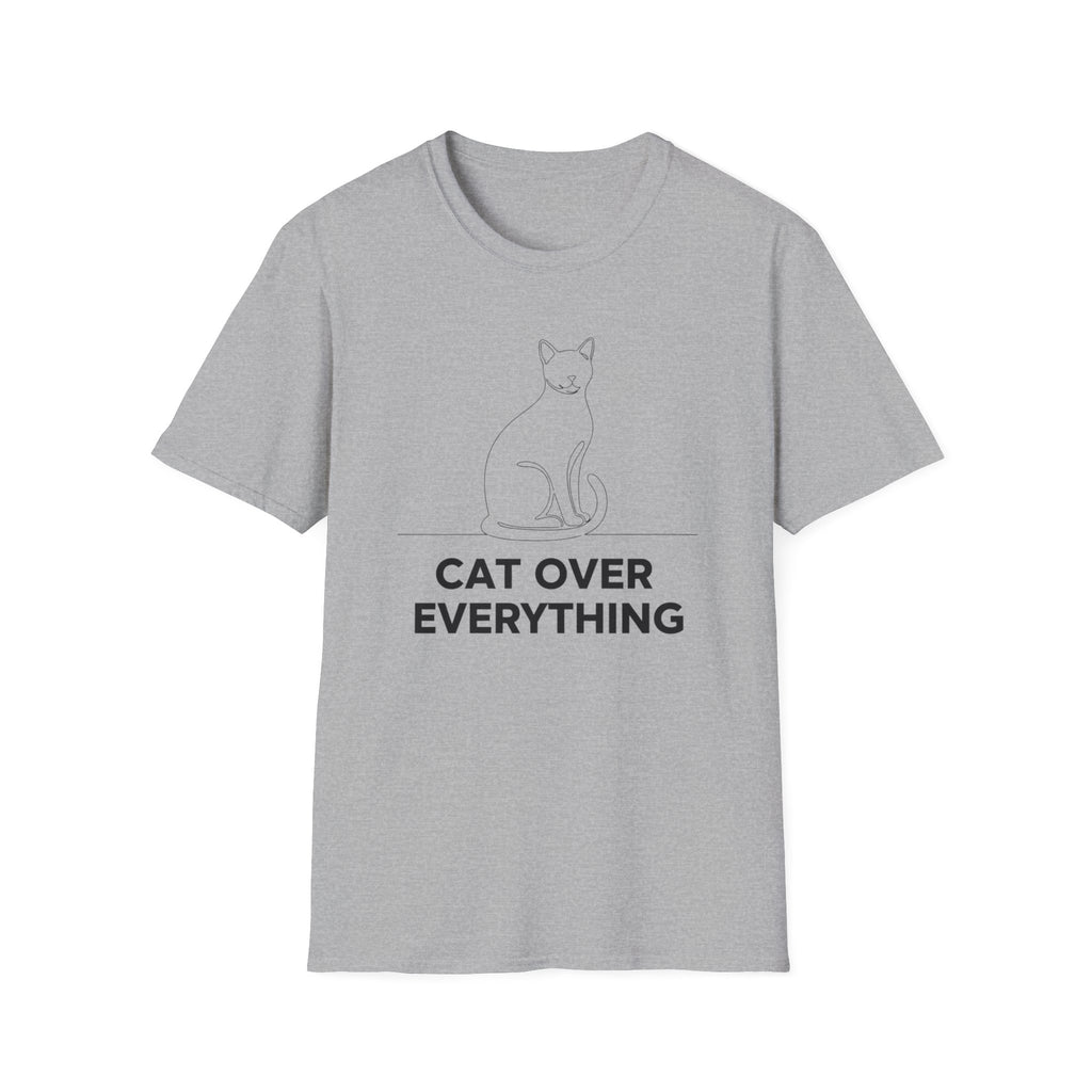 Cat Over Everything  - T-Shirt