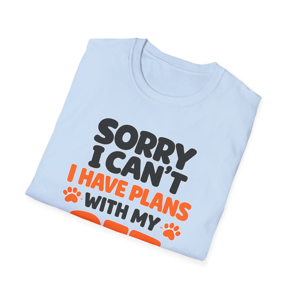 I Have Plans With My Pet - T-Shirt