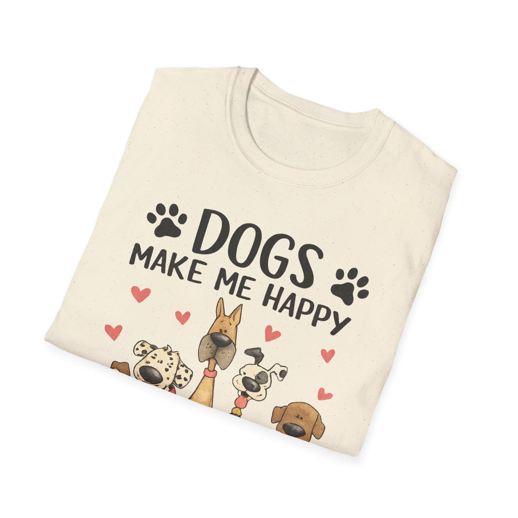 Dogs Make Me Happy - T-Shirt