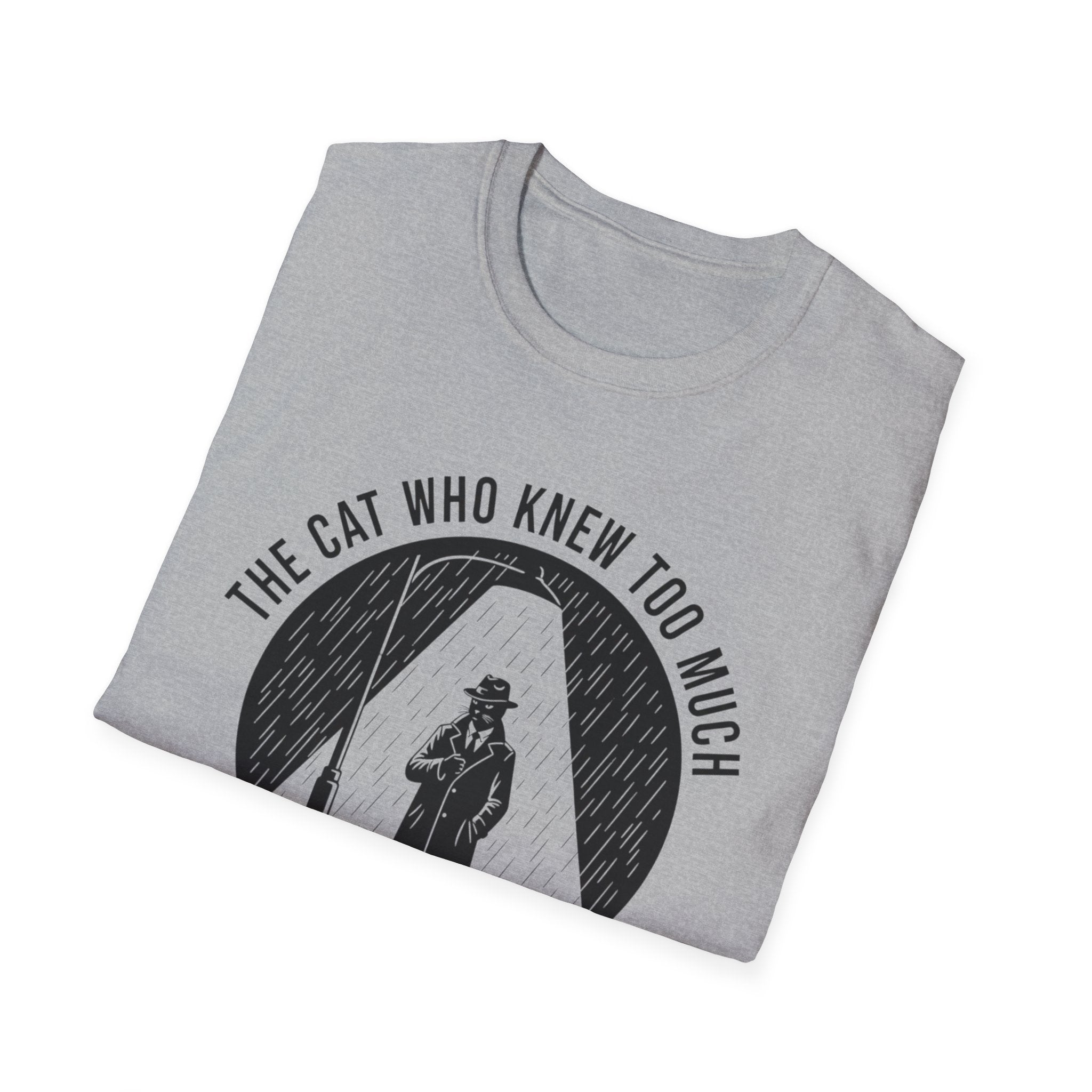 The Cat Who Knew Too Much  - T-Shirt