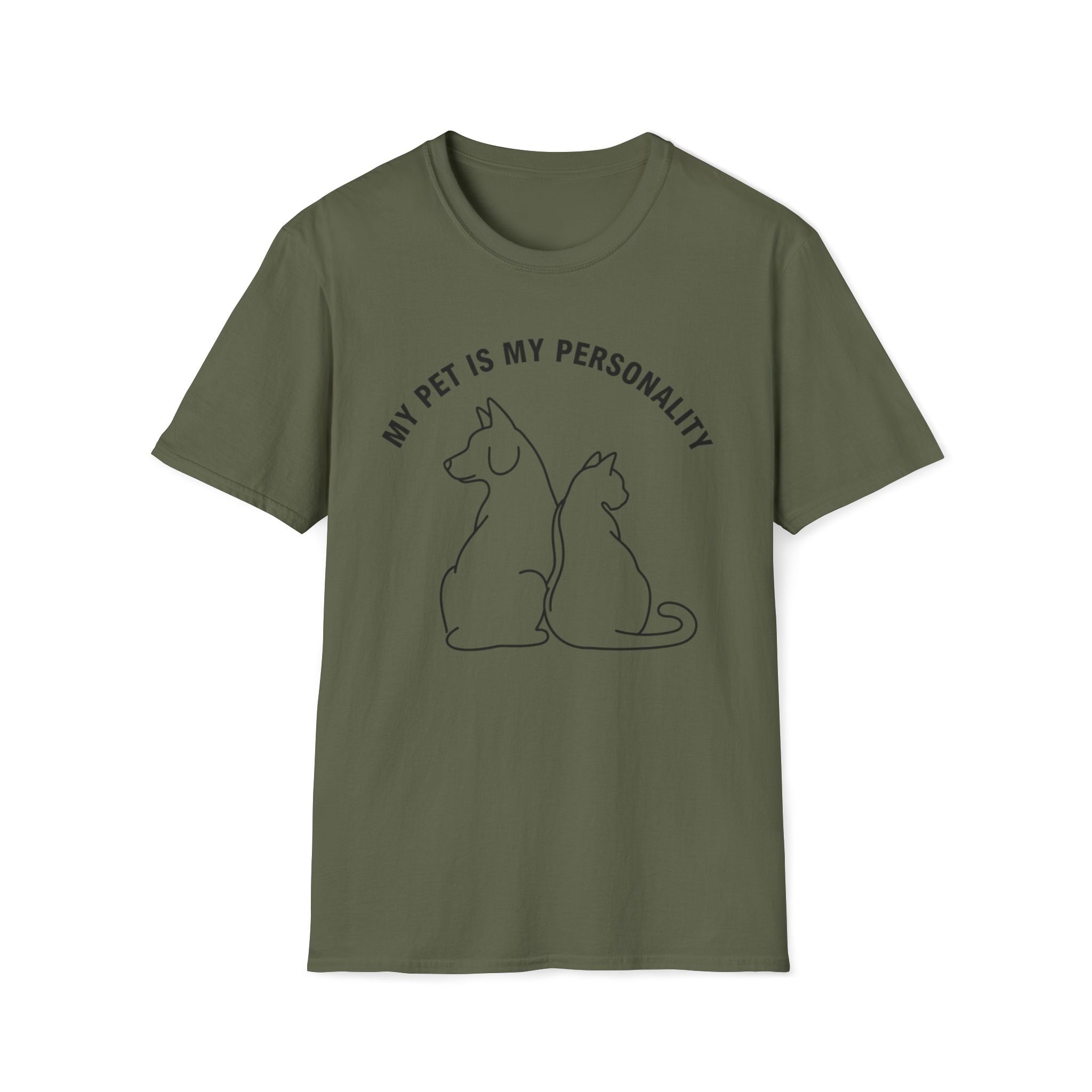 My Pet Is My Personality  - T-Shirt