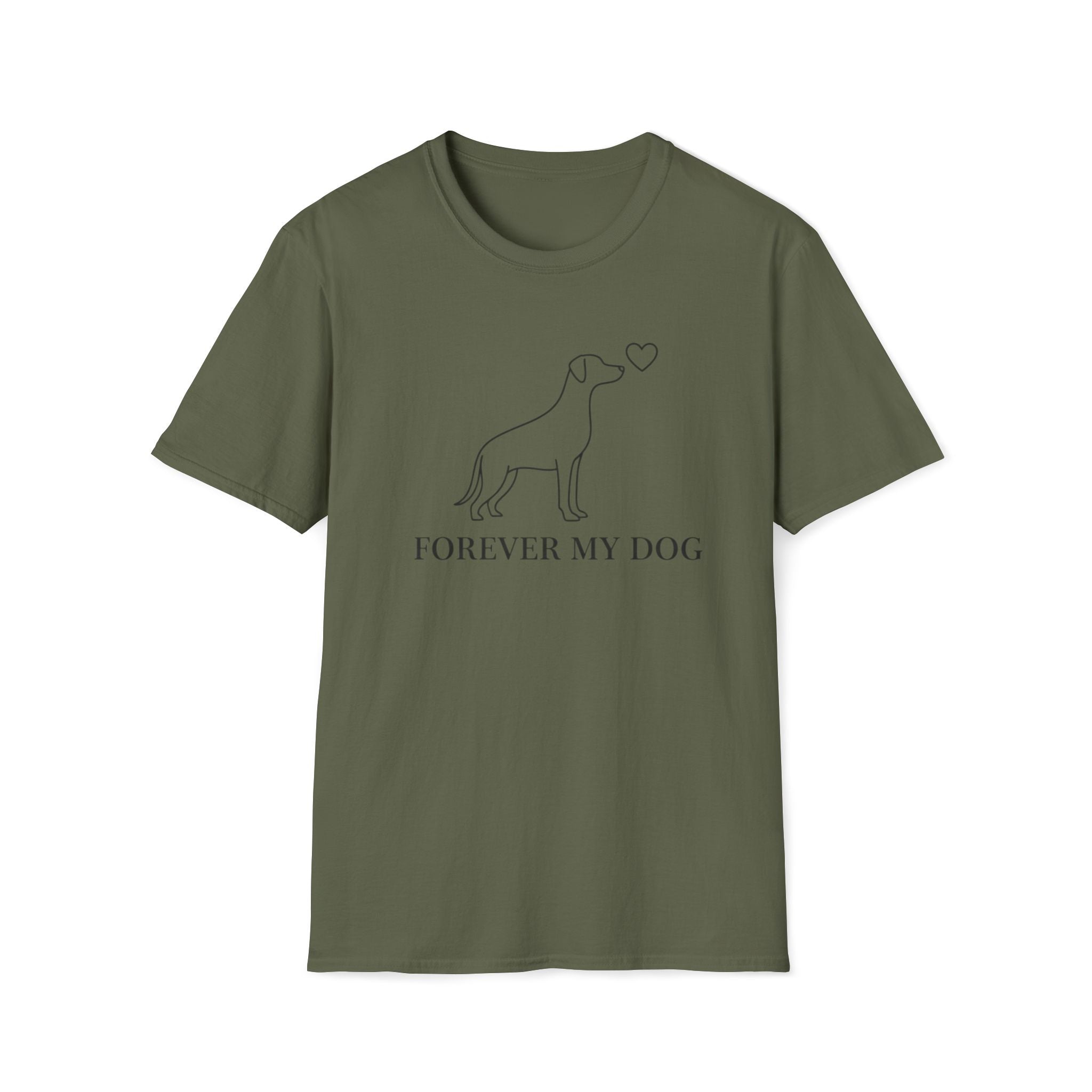 Forever My Dog  - T-Shirt