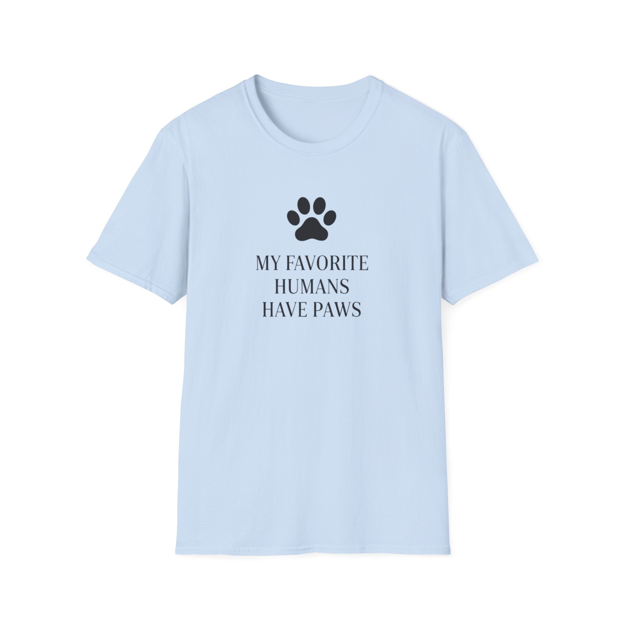 Mt Favorite Humans Have Paws - T-Shirt