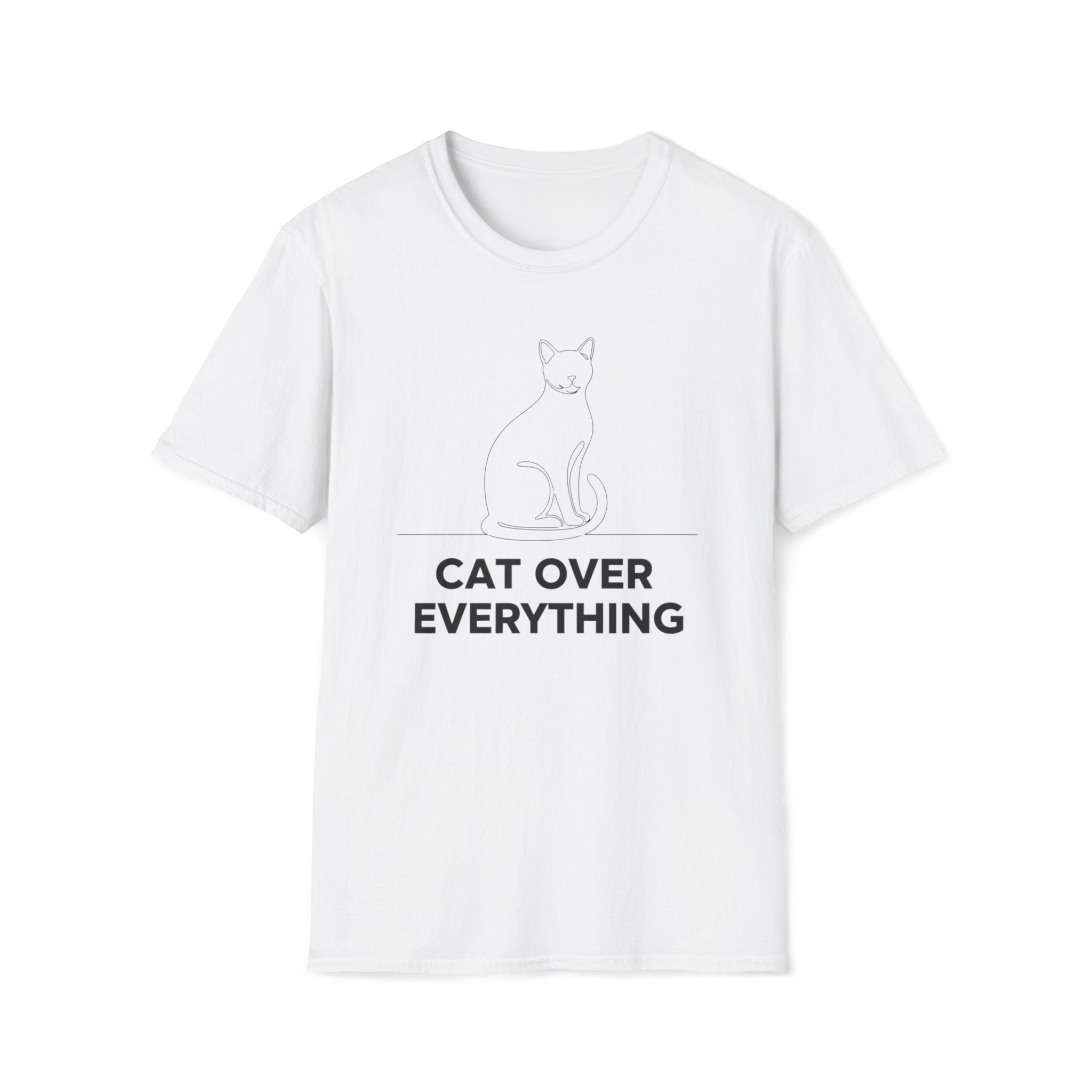 Cat Over Everything  - T-Shirt