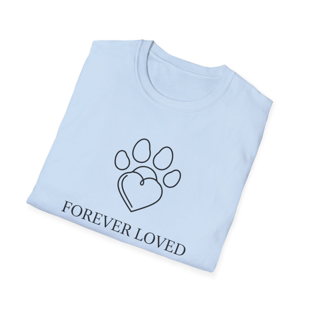 Forever Loved  - T-Shirt