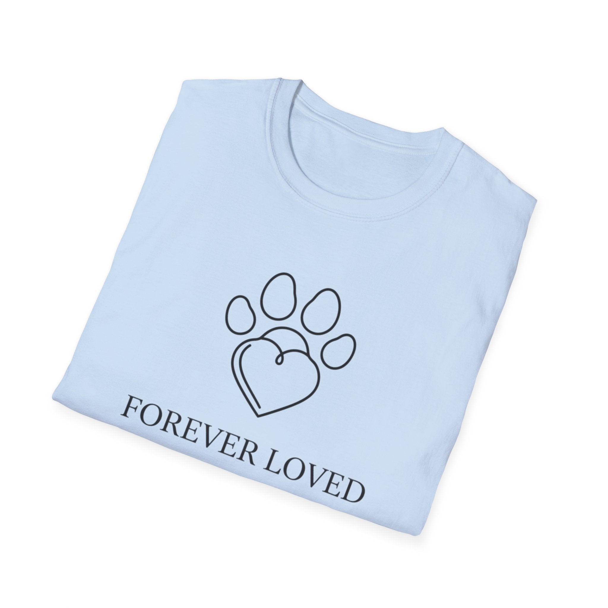 Forever Loved  - T-Shirt