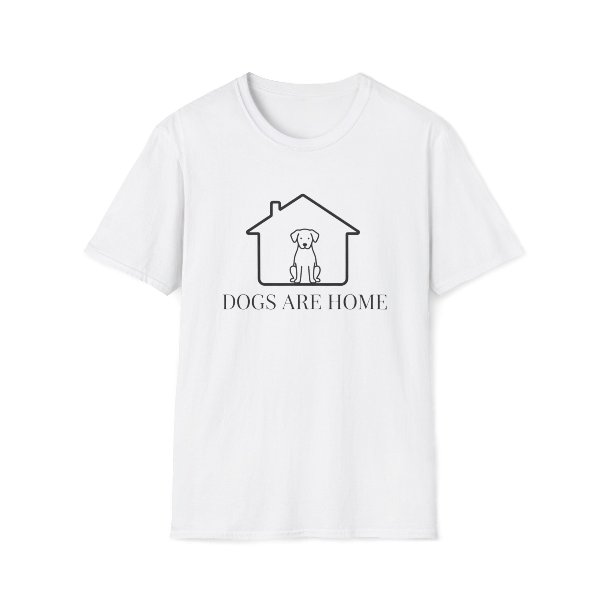 Dogs Are Home  - T-Shirt