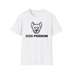 Dog Person  - T-Shirt