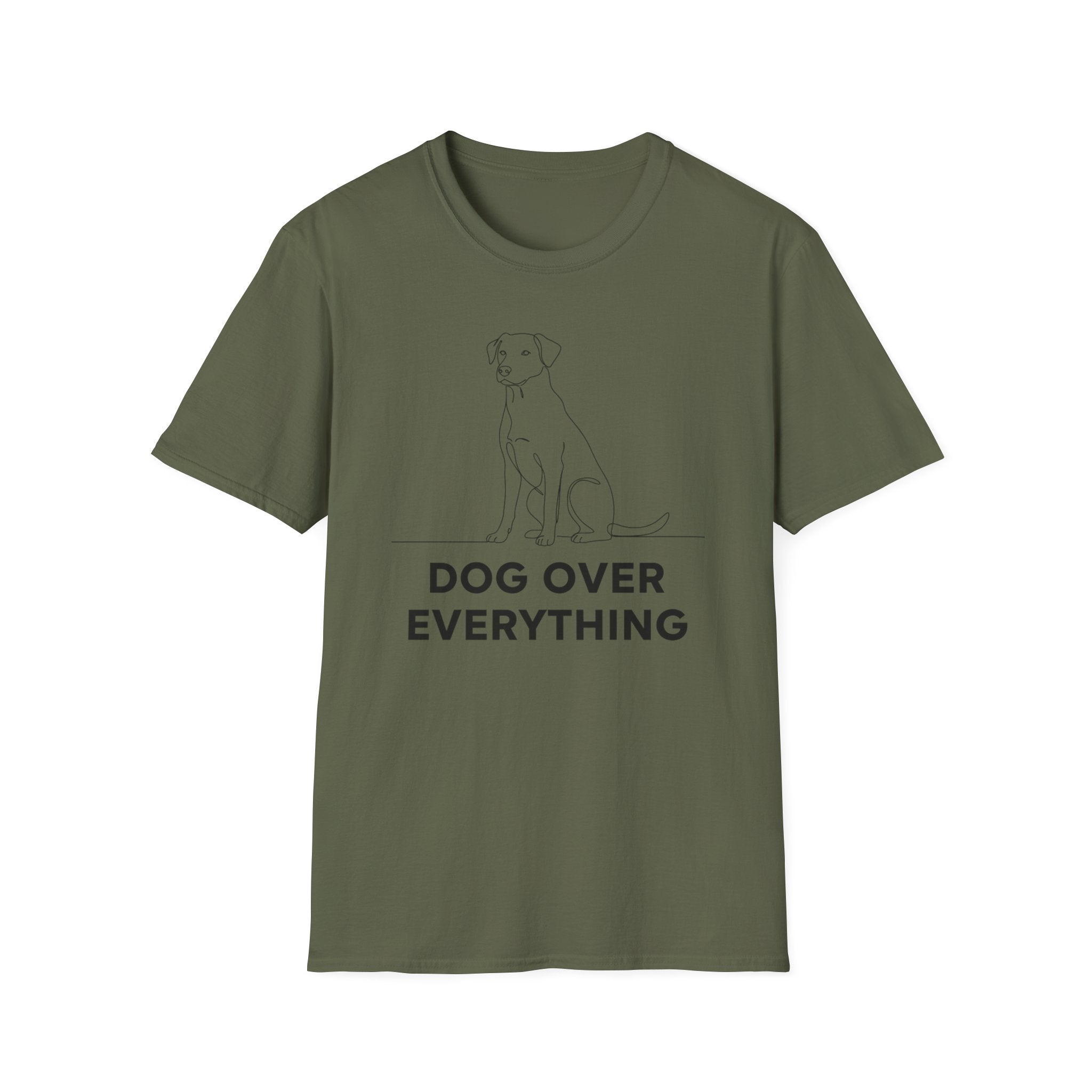 Dog Over Everything  - T-Shirt