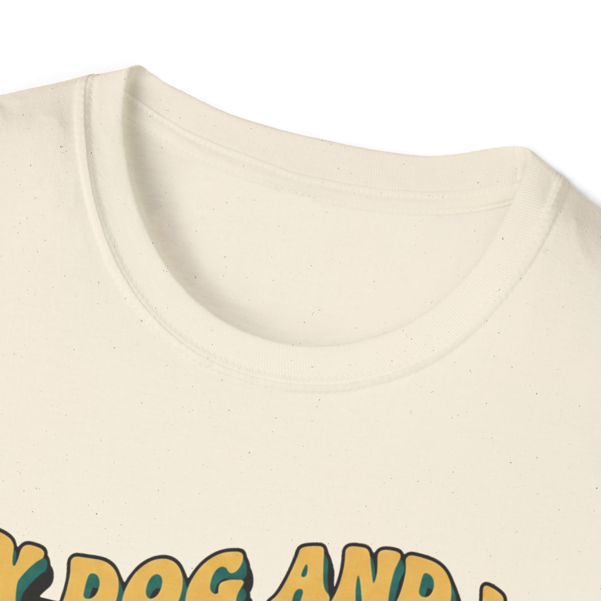 My Dog And I Are A Vibe   - T-Shirt