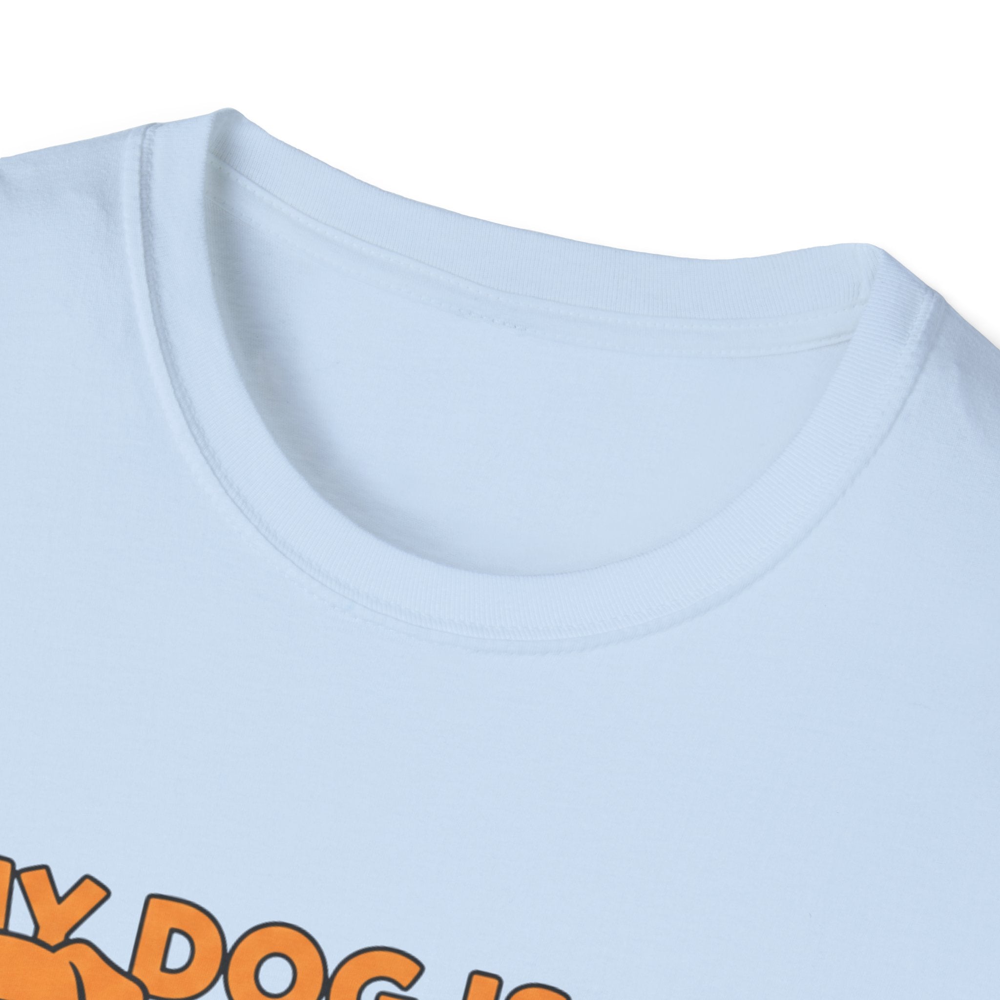 My Dog Is My Personal Bodyguard - T-Shirt