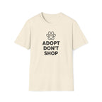 Adopt Don't Shop- T-Shirt