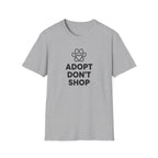 Adopt Don't Shop- T-Shirt