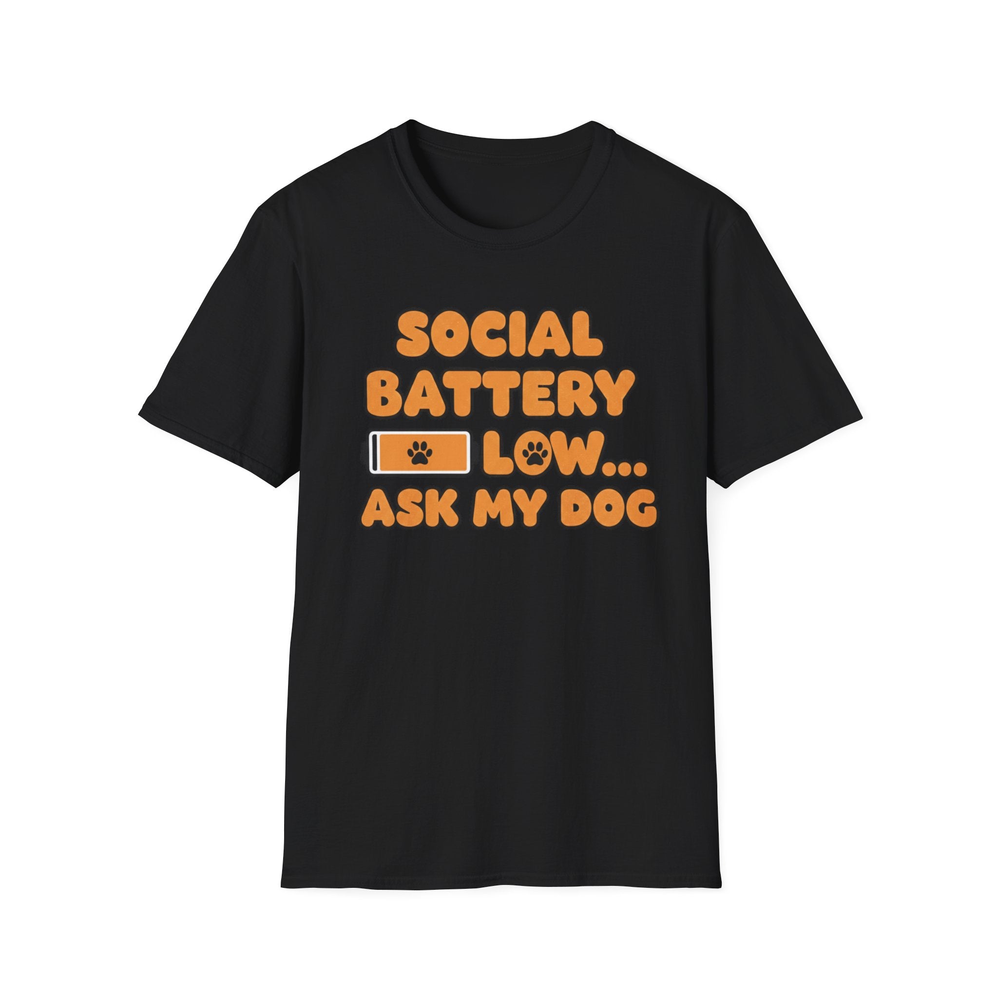 Social Battery Low .. Ask My Dog - T-Shirt