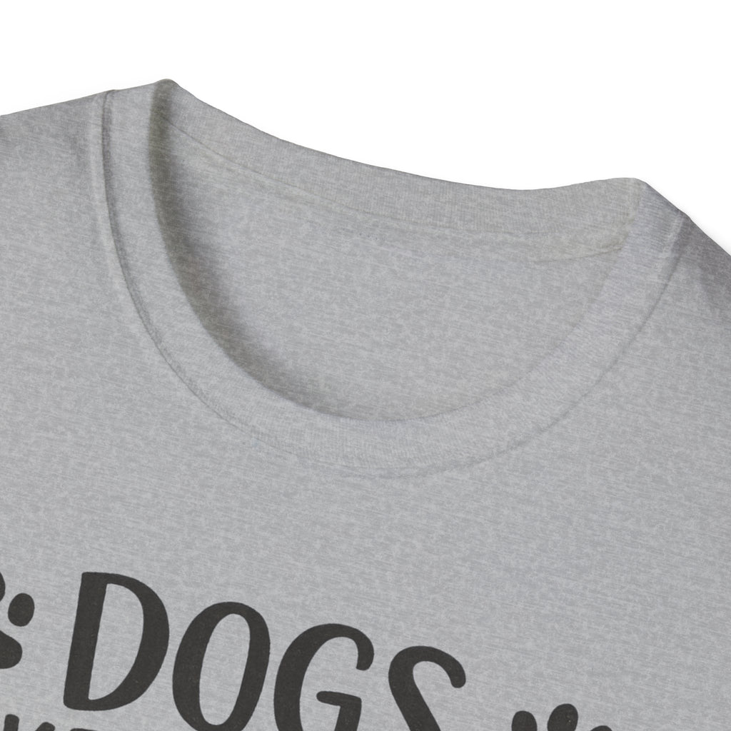 Dogs Make Me Happy - T-Shirt