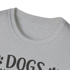 Dogs Make Me Happy - T-Shirt