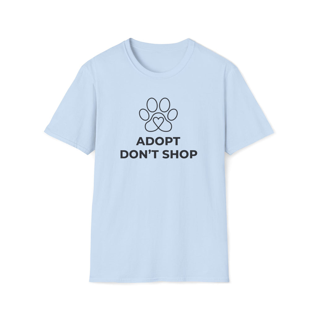 Adopt Don't Shop  - T-Shirt