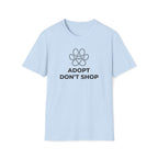 Adopt Don't Shop  - T-Shirt