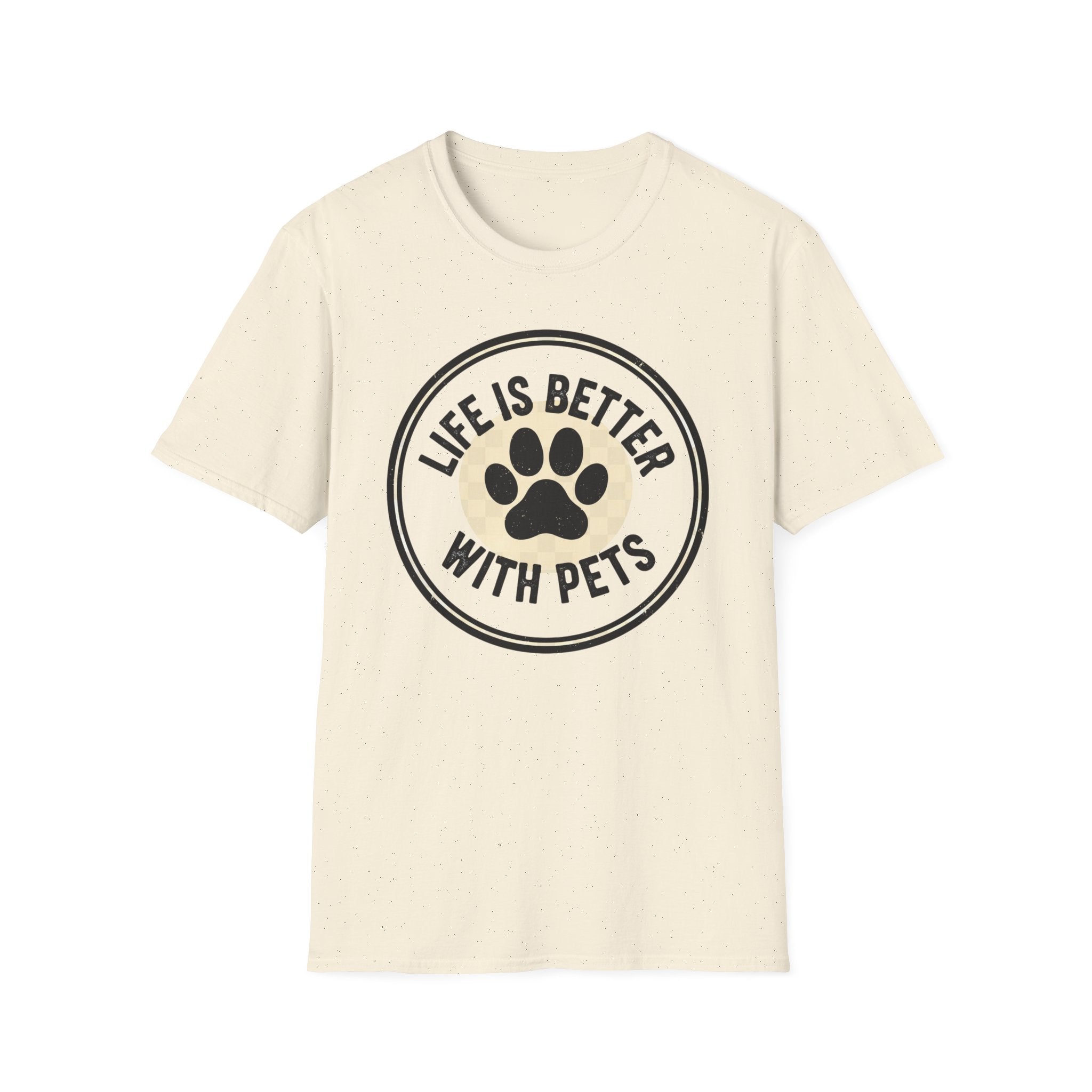 Life Is Better With Pets - T-Shirt