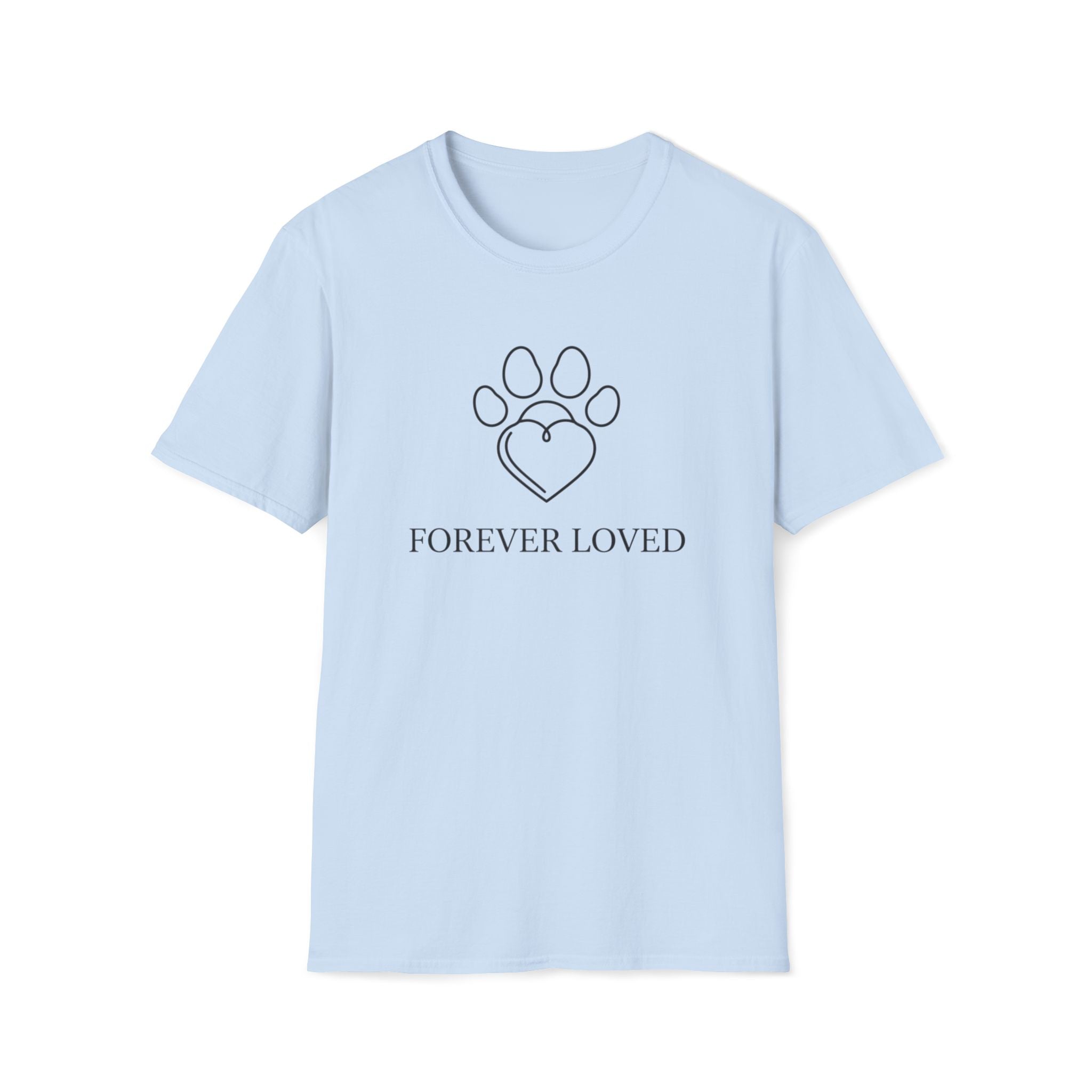 Forever Loved  - T-Shirt