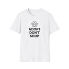 Adopt Don't Shop- T-Shirt