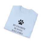 Mt Favorite Humans Have Paws - T-Shirt
