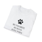 Mt Favorite Humans Have Paws - T-Shirt