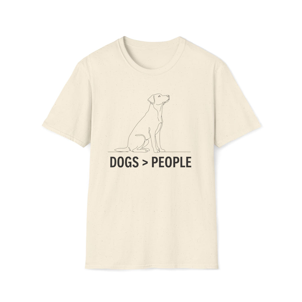Dogs > People  - T-Shirt