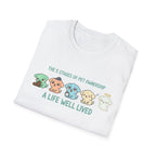 A Life Well Lived- T-Shirt