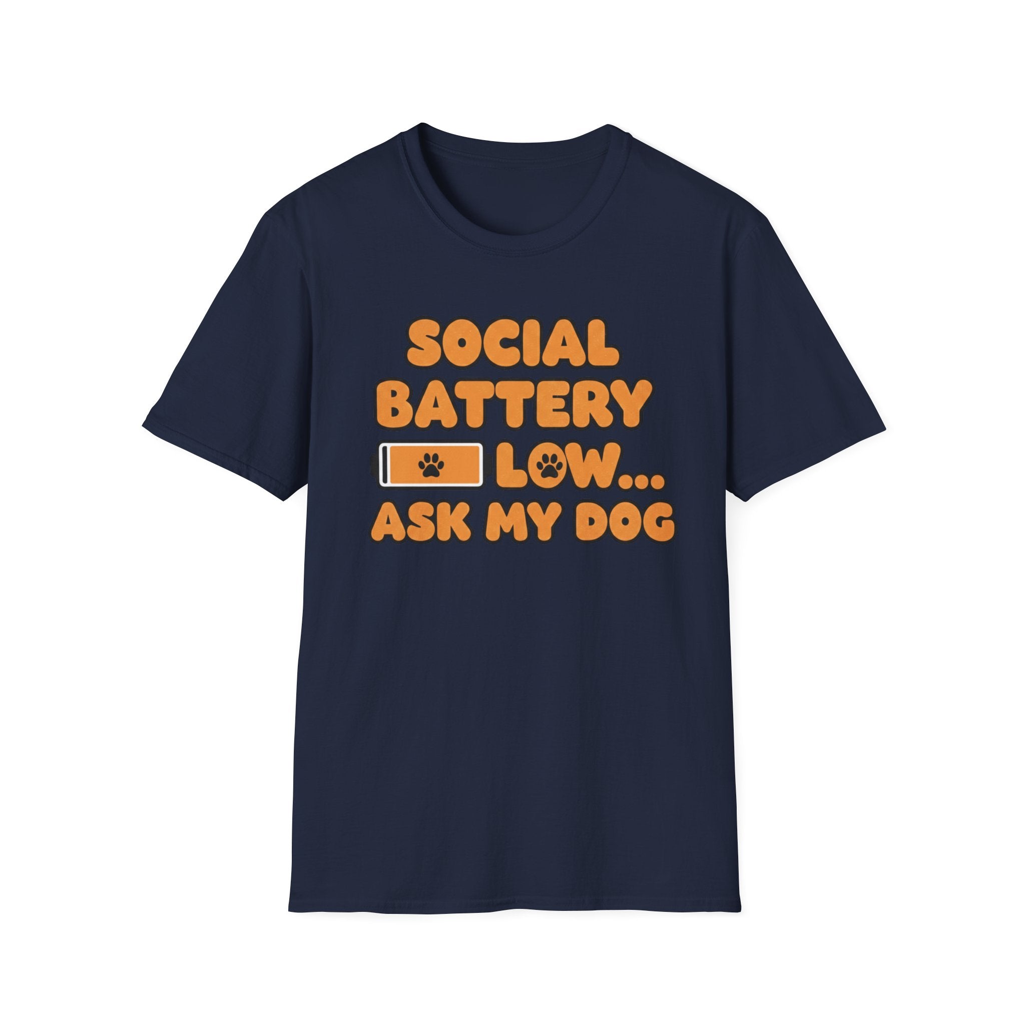 Social Battery Low .. Ask My Dog - T-Shirt