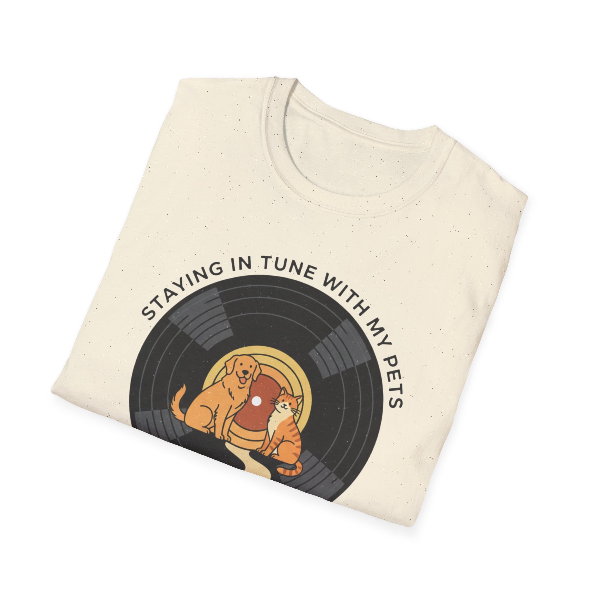Stayin In Tune With My Pets - T SHIRT