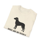 Dogs Are My People - T SHIRT