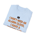 I Have Hungry Cat  - T-Shirt