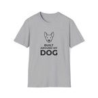 Built Around My Dog - T-Shirt