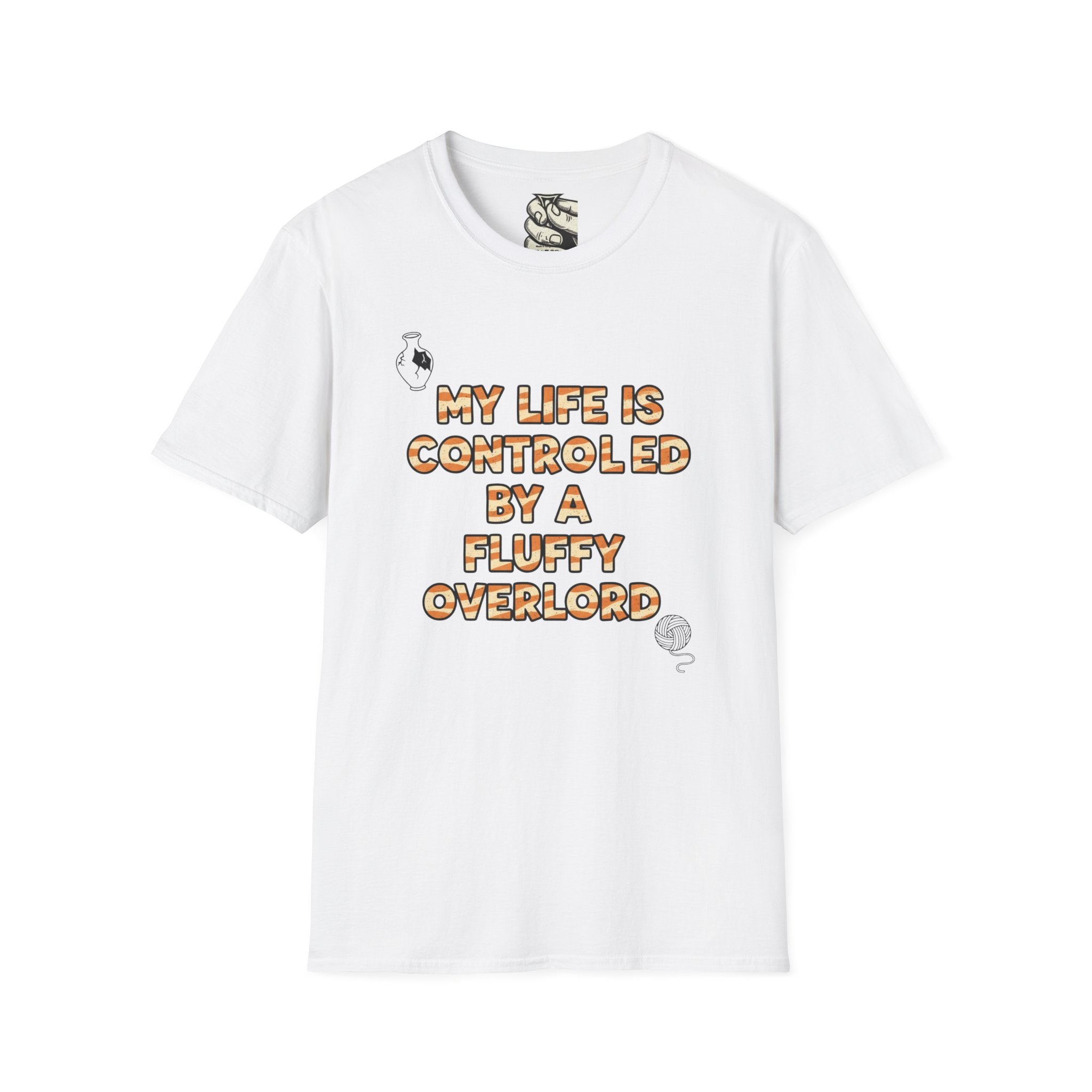 My Life Is Controled By A Fluffy Overlord - T-Shirt