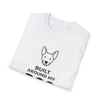 Built Around My Dog - T-Shirt