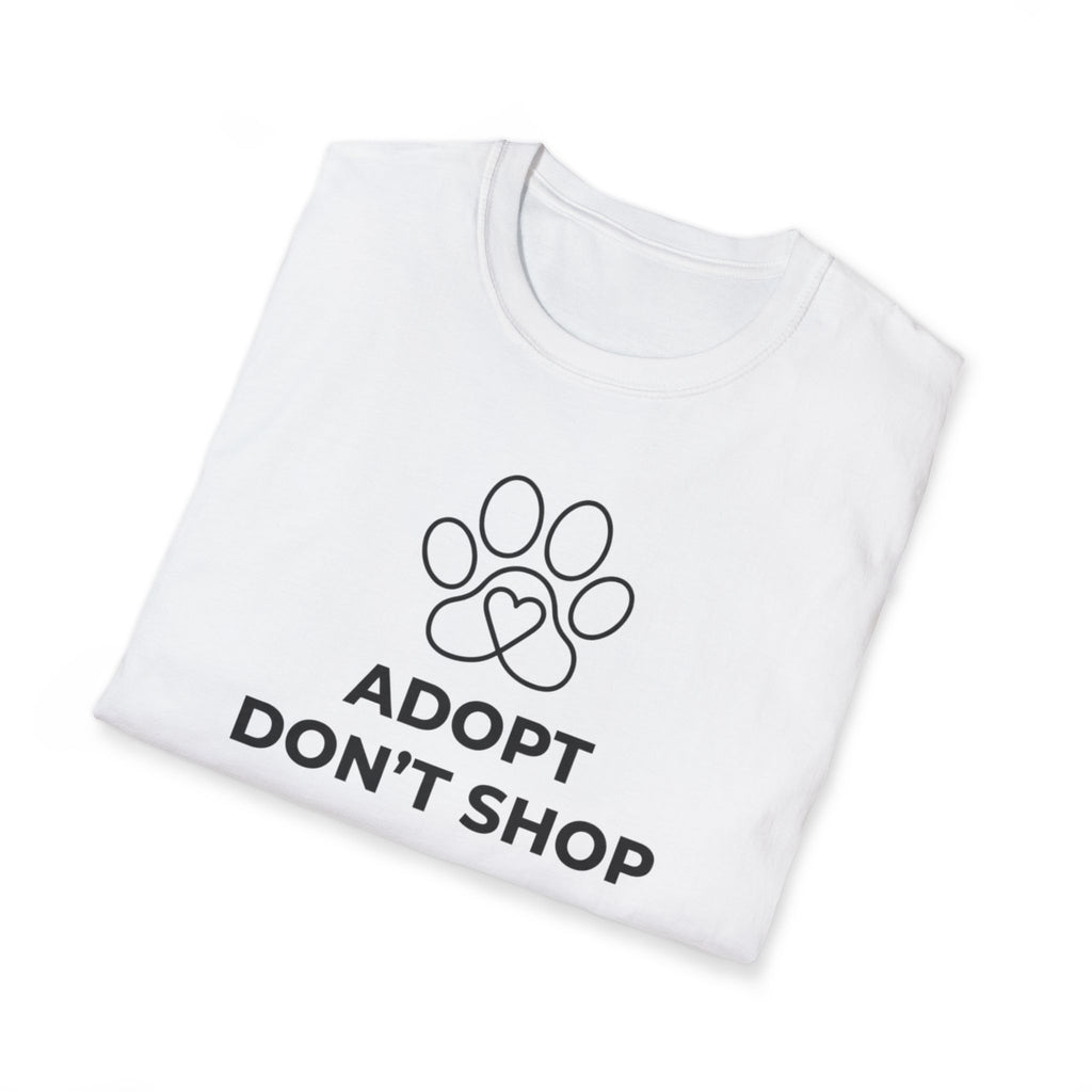 Adopt Don't Shop  - T-Shirt