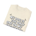 My Dog Is On My Frequency - T-Shirt