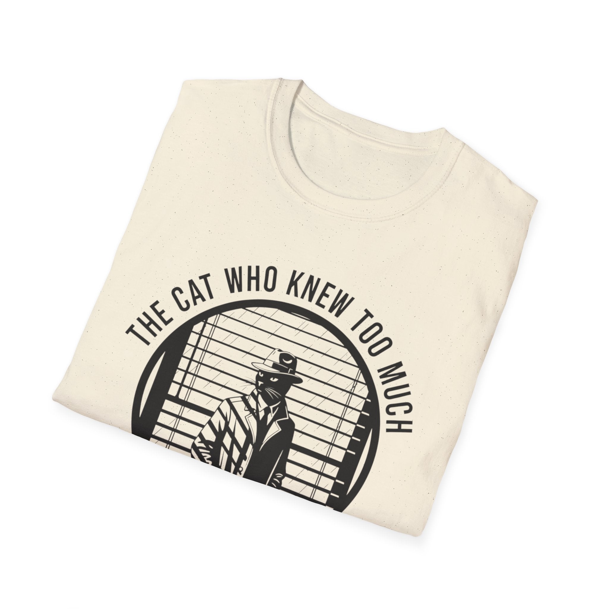The Cat Who Knew Too Much  - T-Shirt