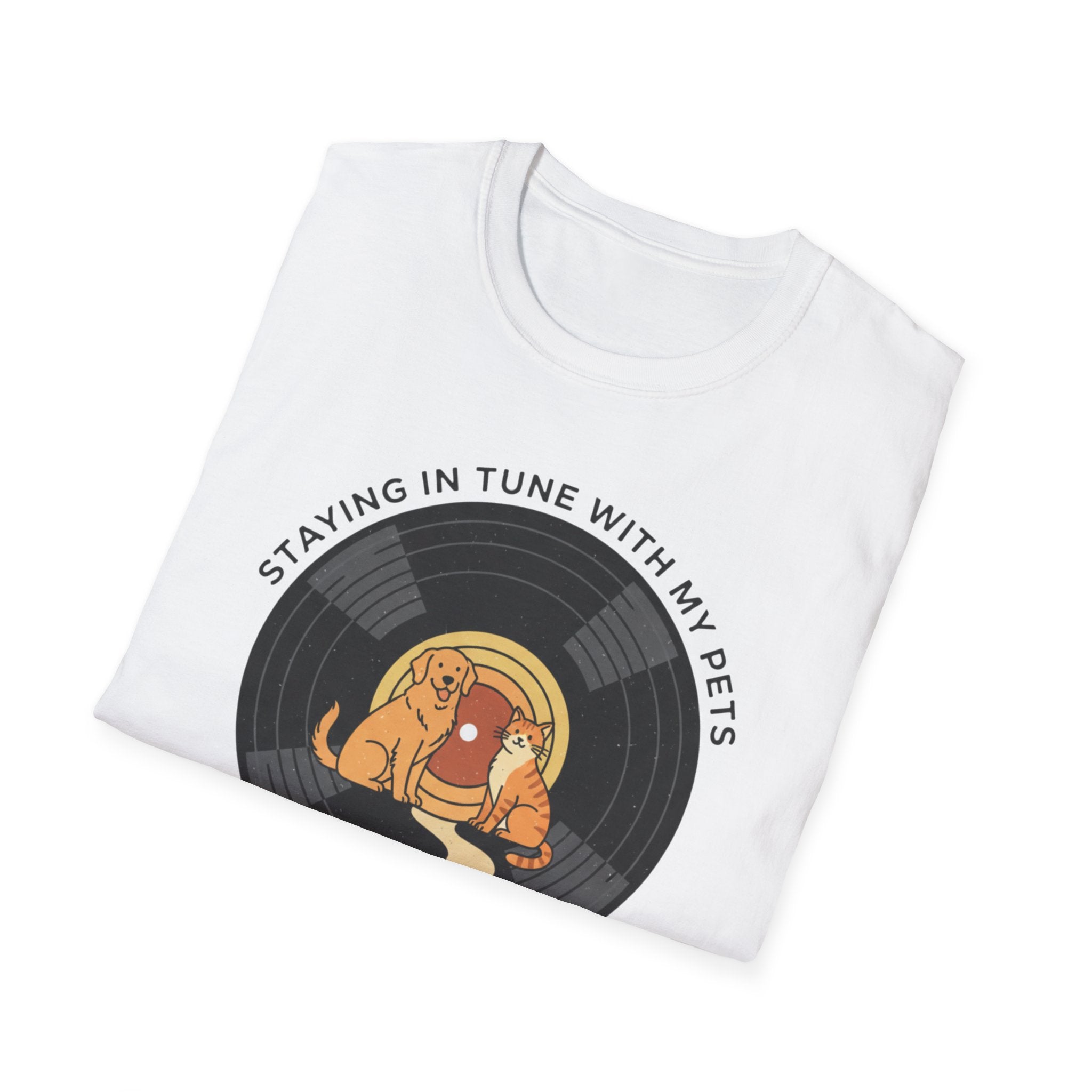 Stayin In Tune With My Pets - T SHIRT