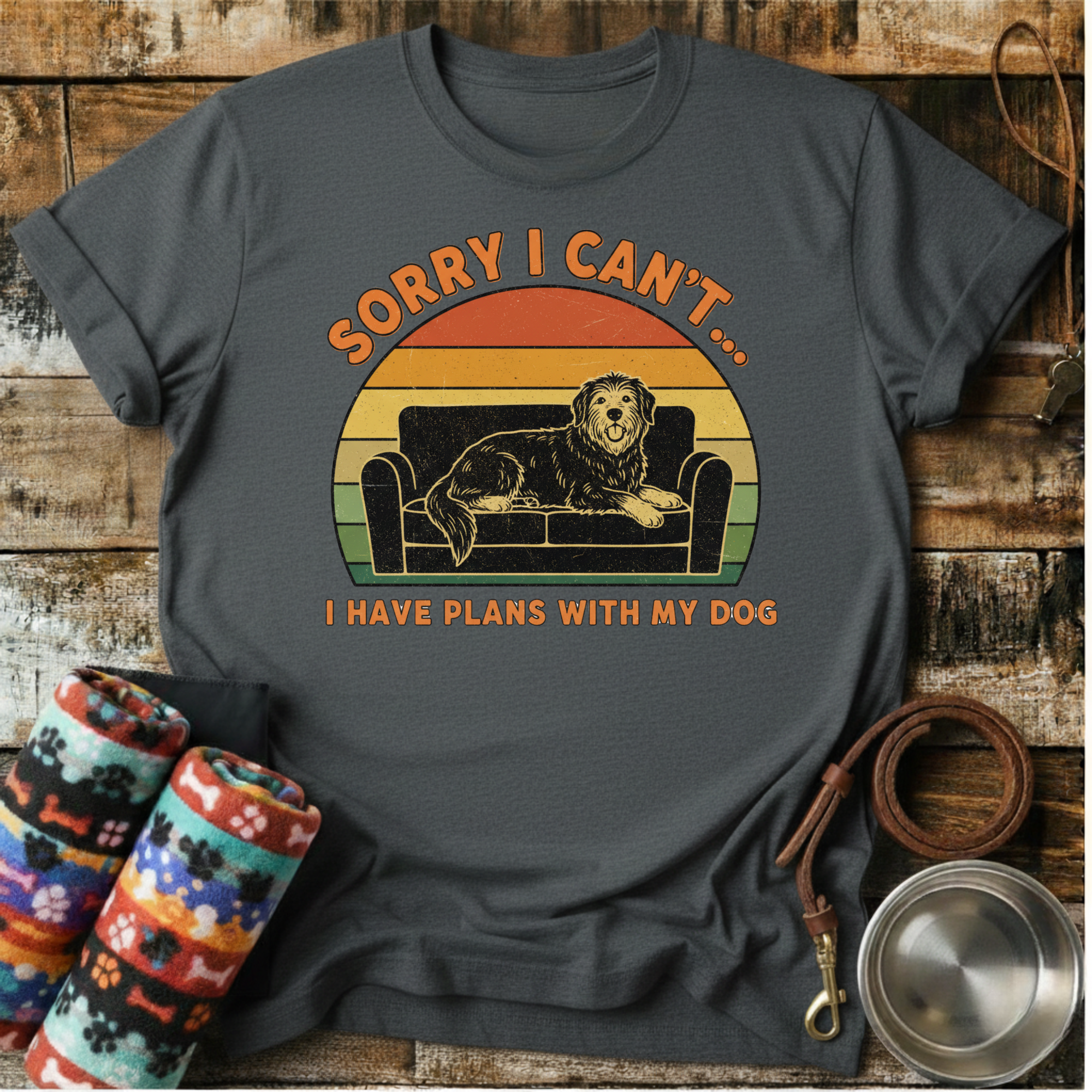 I Have Plans With My Dog - T-Shirt