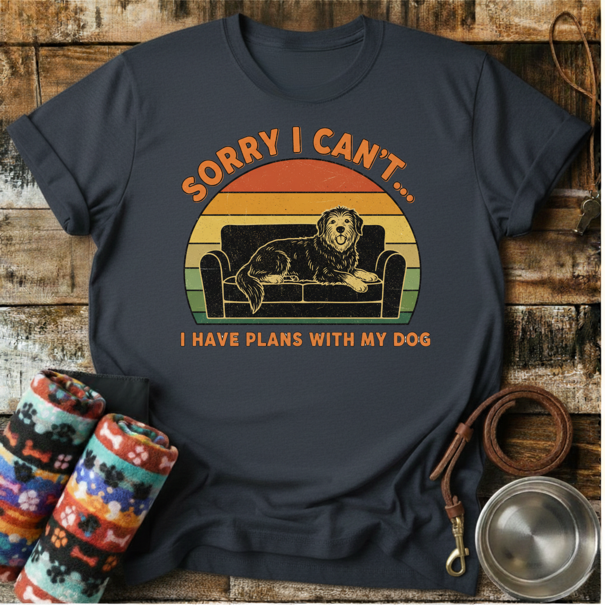 I Have Plans With My Dog - T-Shirt