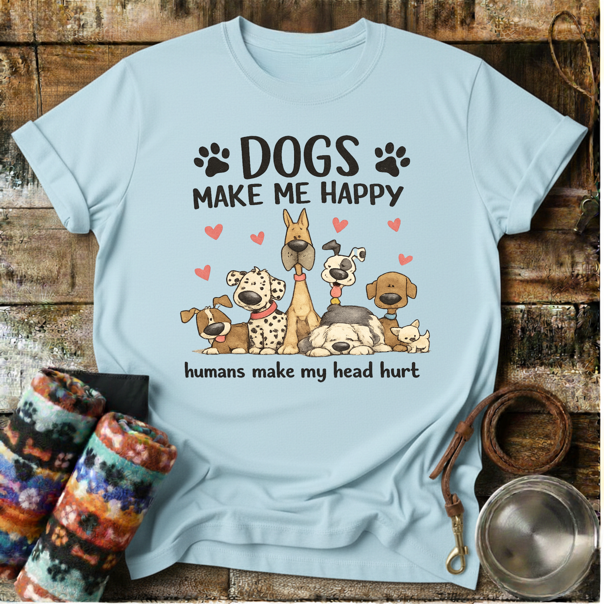 Dogs Make Me Happy - T-Shirt