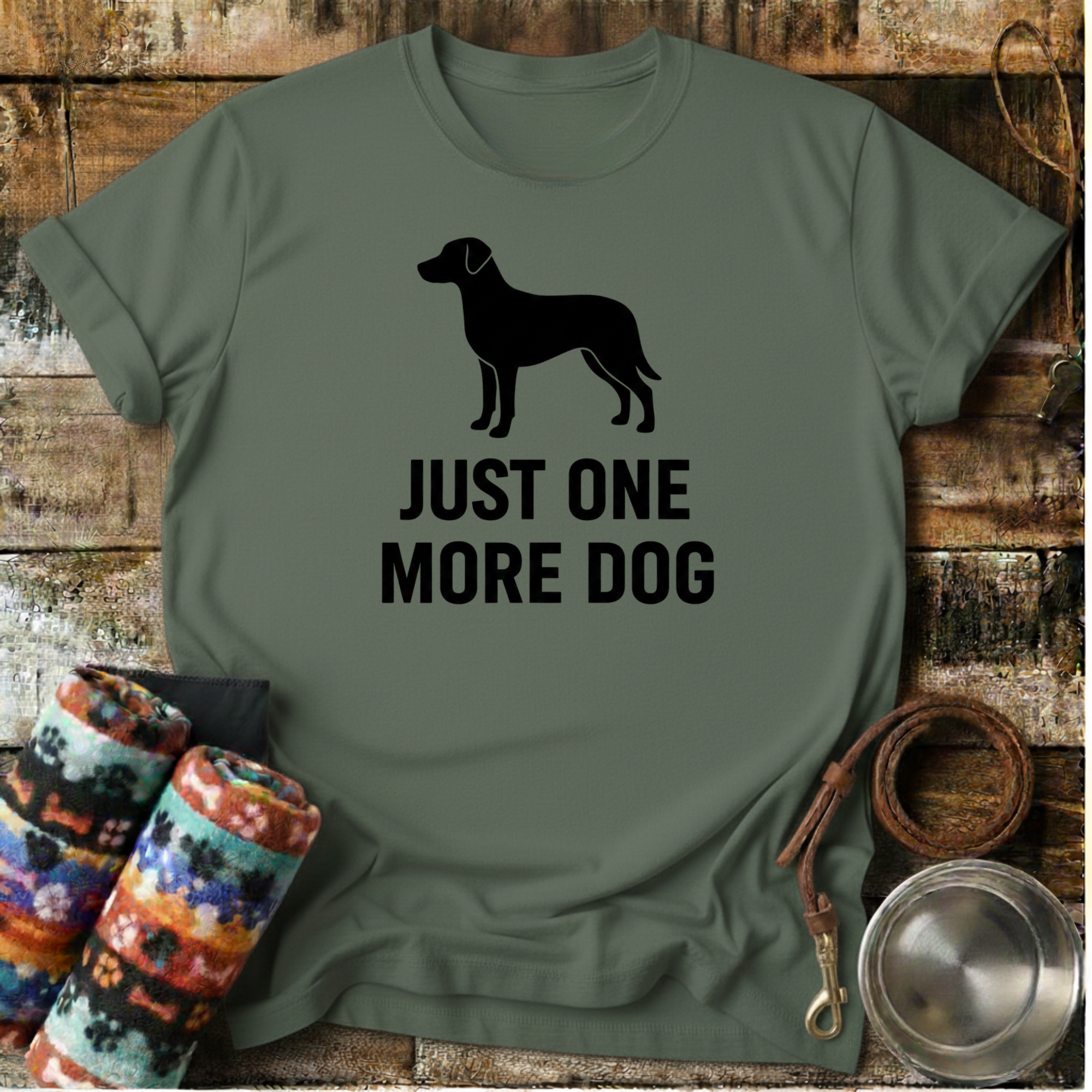 Just One More Dog  - T-Shirt