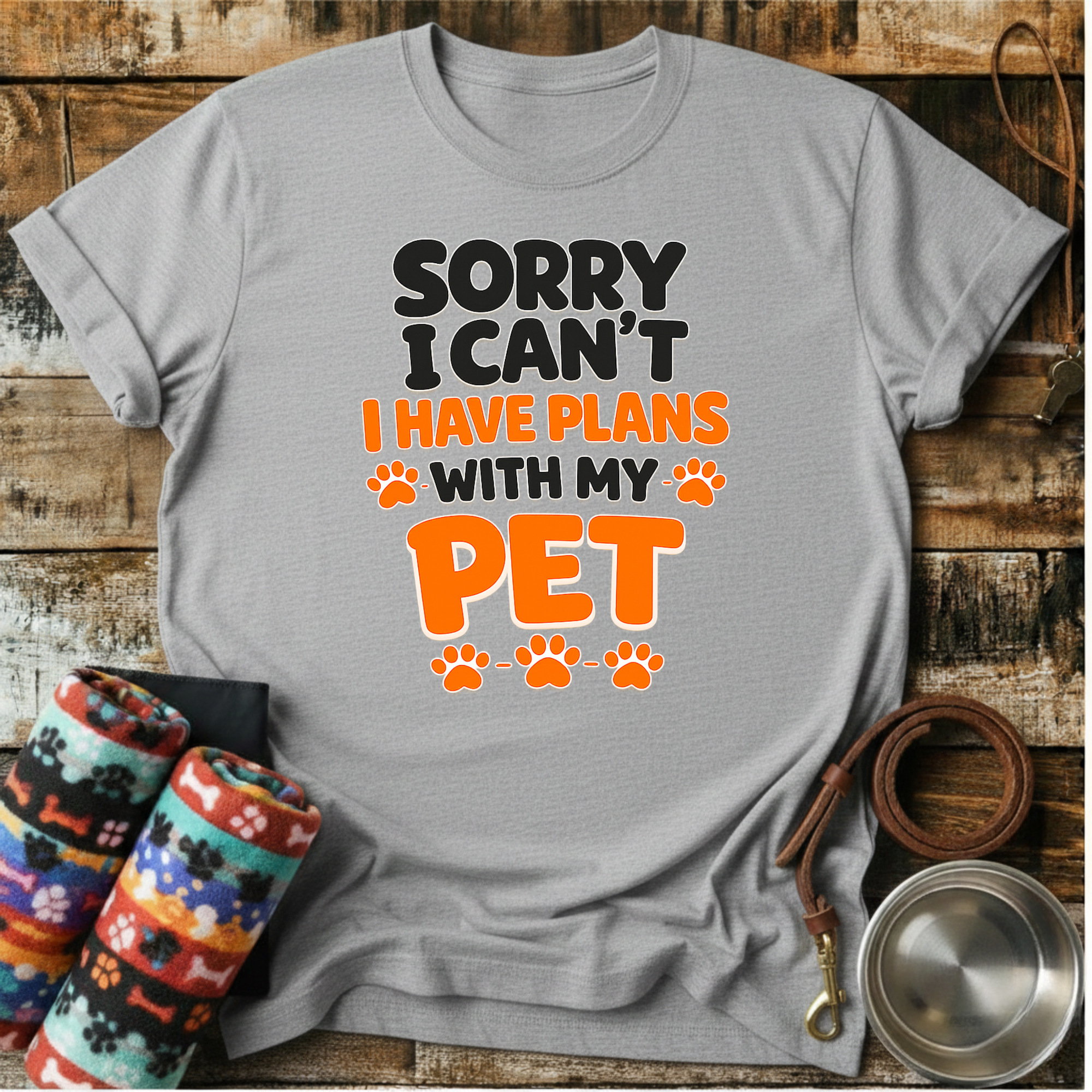 I Have Plans With My Pet - T-Shirt